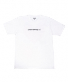 LOVE WITH NO PLAN TEE_white