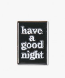 Have a good Night Pin