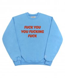 ‘FUCK YOU’ Sweatshirts - Sky Blue