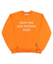 ‘FUCK YOU’ Sweatshirts - Orange