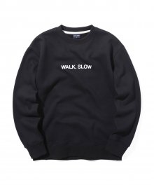 WALK SLOW SWEATSHIRT [블랙] IK1IFMM462A