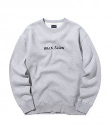 WALK SLOW SWEATSHIRT [그레이] IK1IFMM462A