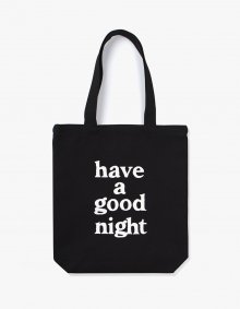 have a good night Tote Bag - Black