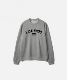 LATE NIGHT SWEATSHIRT-GREY