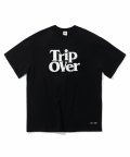 TRIP OVER 반팔 티셔츠 Black