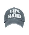 LIFE IS HARD PIGMENT CAP CHARCOAL