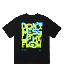 DONT MESS TEE -BLACK