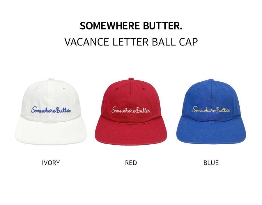 썸웨어버터(SOMEWHEREBUTTER) Vacance letter ball cap - 3color
