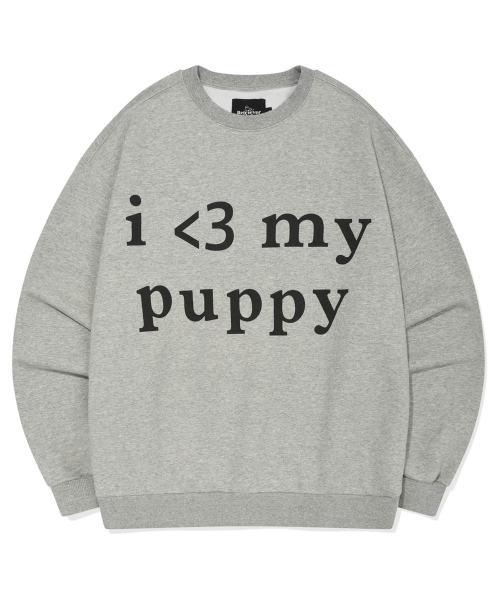 LOVE PUPPY CREWNECK [GRAY]