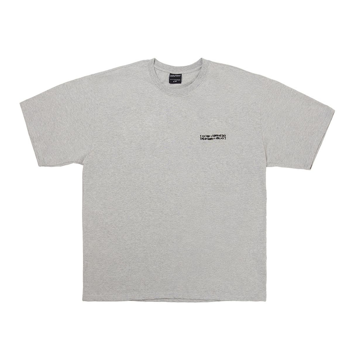 아임낫어휴먼비잉(I AM NOT A HUMAN BEING) Embroidery Front Short Sleeve T-Shirt - GREY