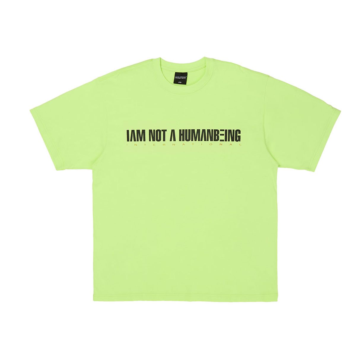 아임낫어휴먼비잉(I AM NOT A HUMAN BEING) I AM NOT A HUMANBEING Short Sleeve T-Shirt - NEON