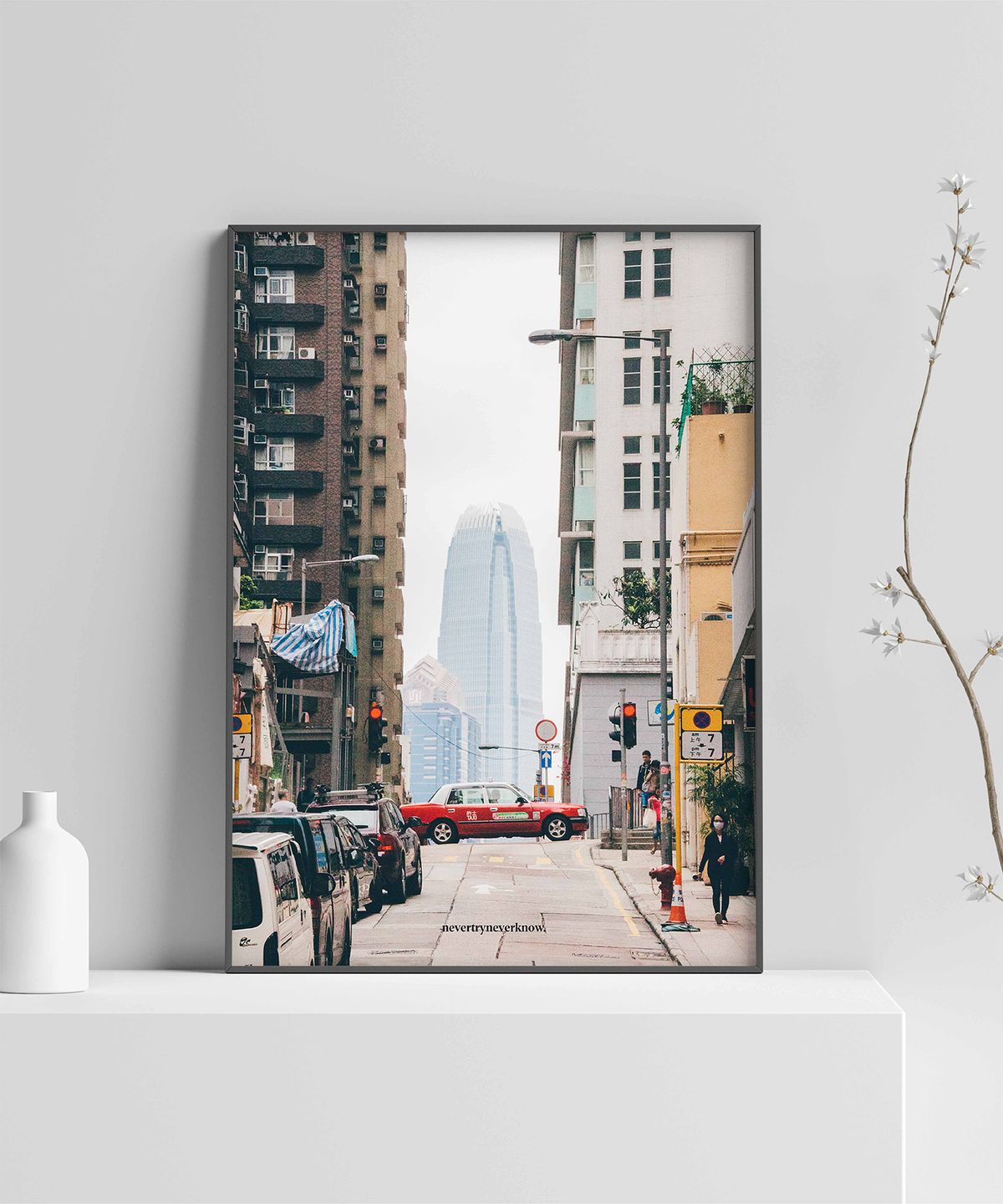 네버트라이네버노(NEVER TRY NEVER KNOW) 인테리어 포스터 In Frame Photograph Poster - 홍콩 8