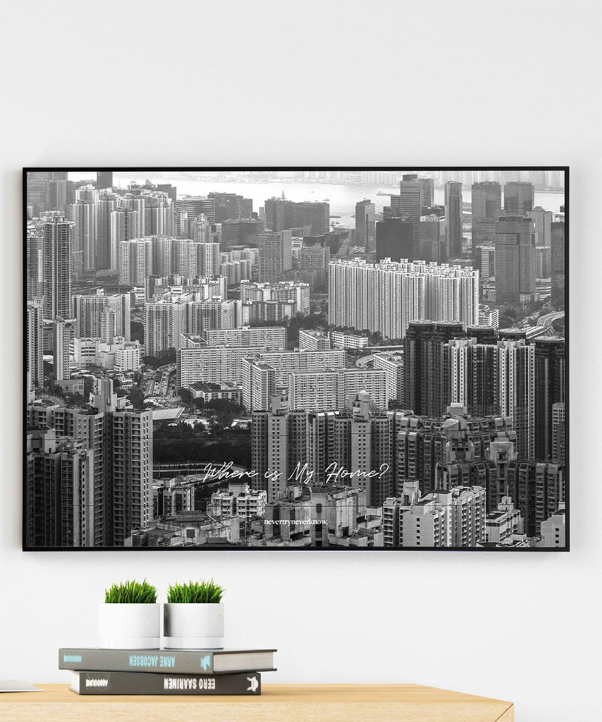 네버트라이네버노(NEVER TRY NEVER KNOW) 인테리어 포스터 In Frame Photograph Poster - 홍콩 9