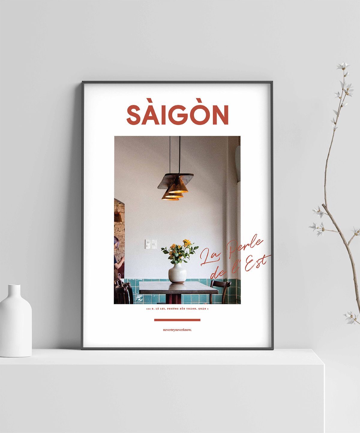 네버트라이네버노(NEVER TRY NEVER KNOW) 인테리어 포스터 Saigon Vibe Photograph - 베트남 호치민 2