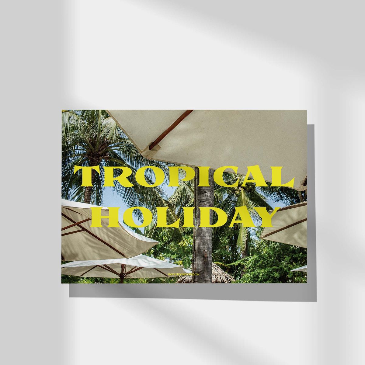 네버트라이네버노(NEVER TRY NEVER KNOW) 인테리어 포스터 Tropical Hoilday 4