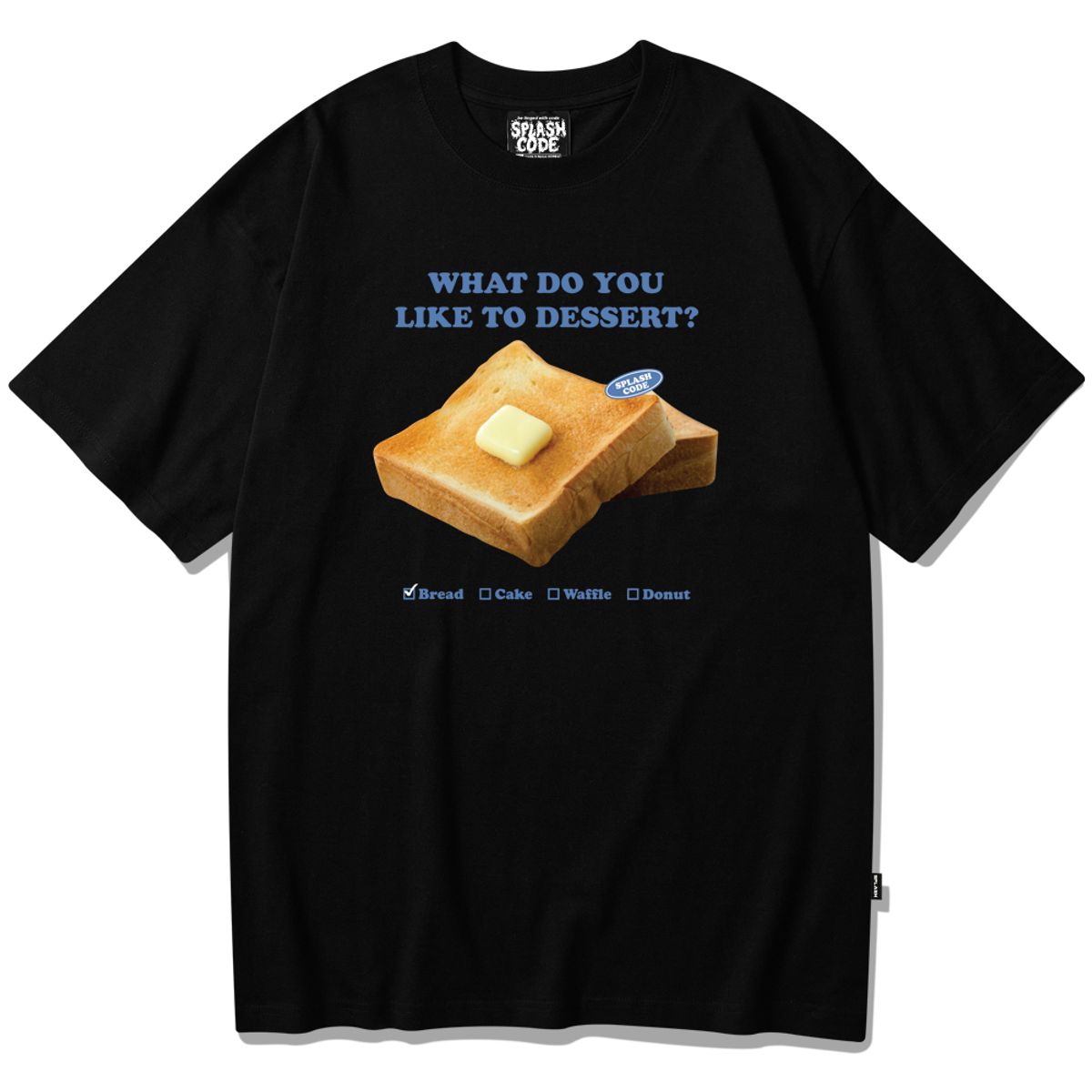 스플래시코드(SPLASHCODE) 반팔 티셔츠 블랙 - 디저트 브레드(Dessert Bread)