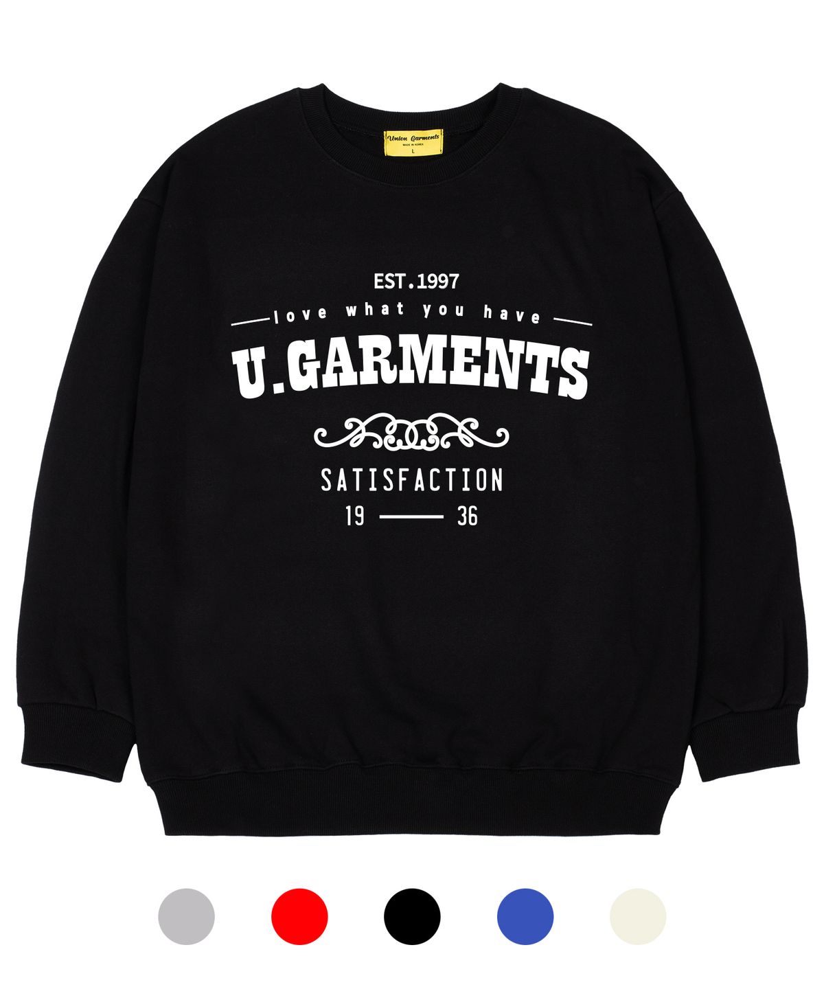 유니온가먼츠(UNION GARMENTS) [기모]왓유해브 오버핏 맨투맨 티셔츠