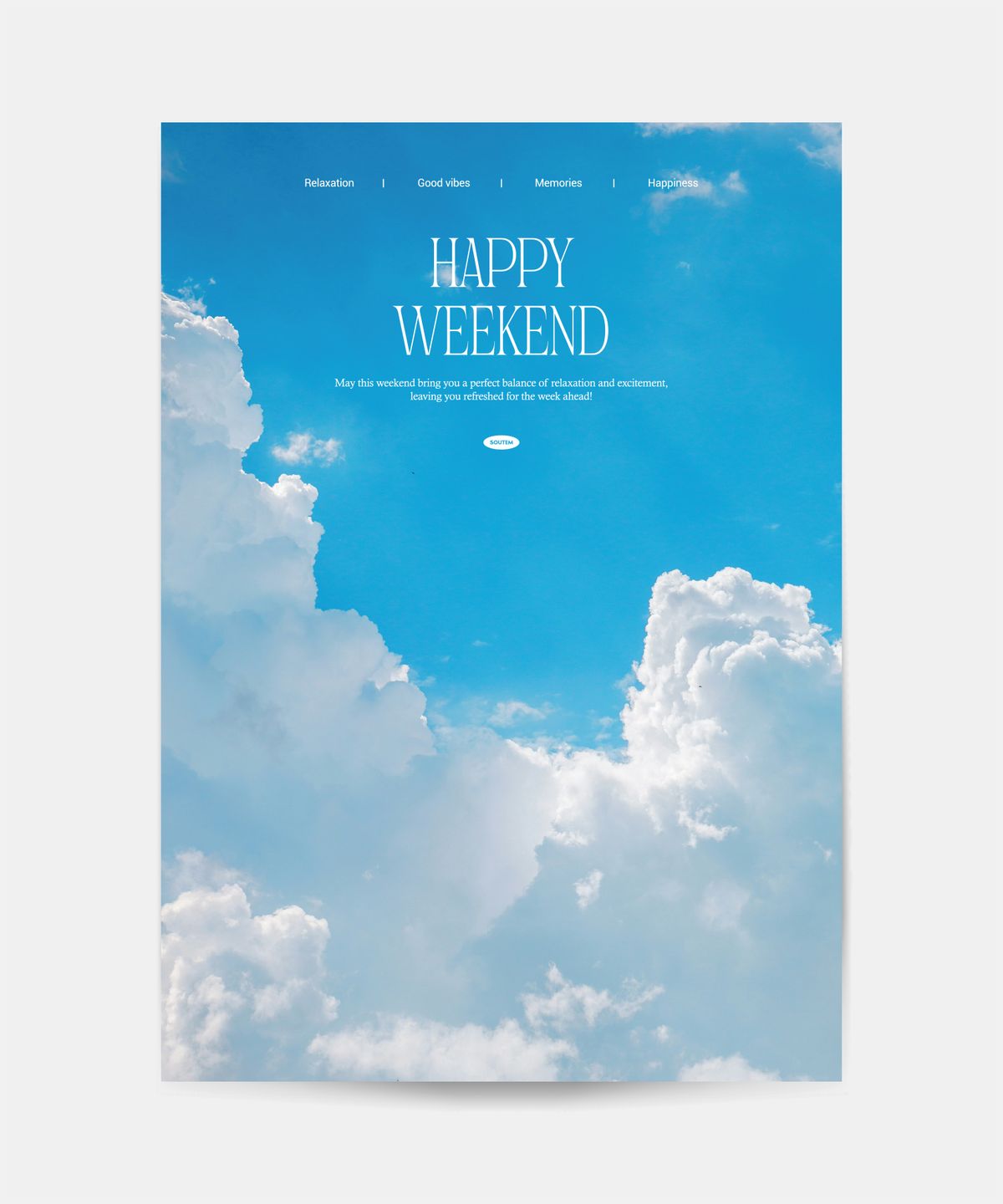 소유템(SOUTEM) Happy Weekend Poster