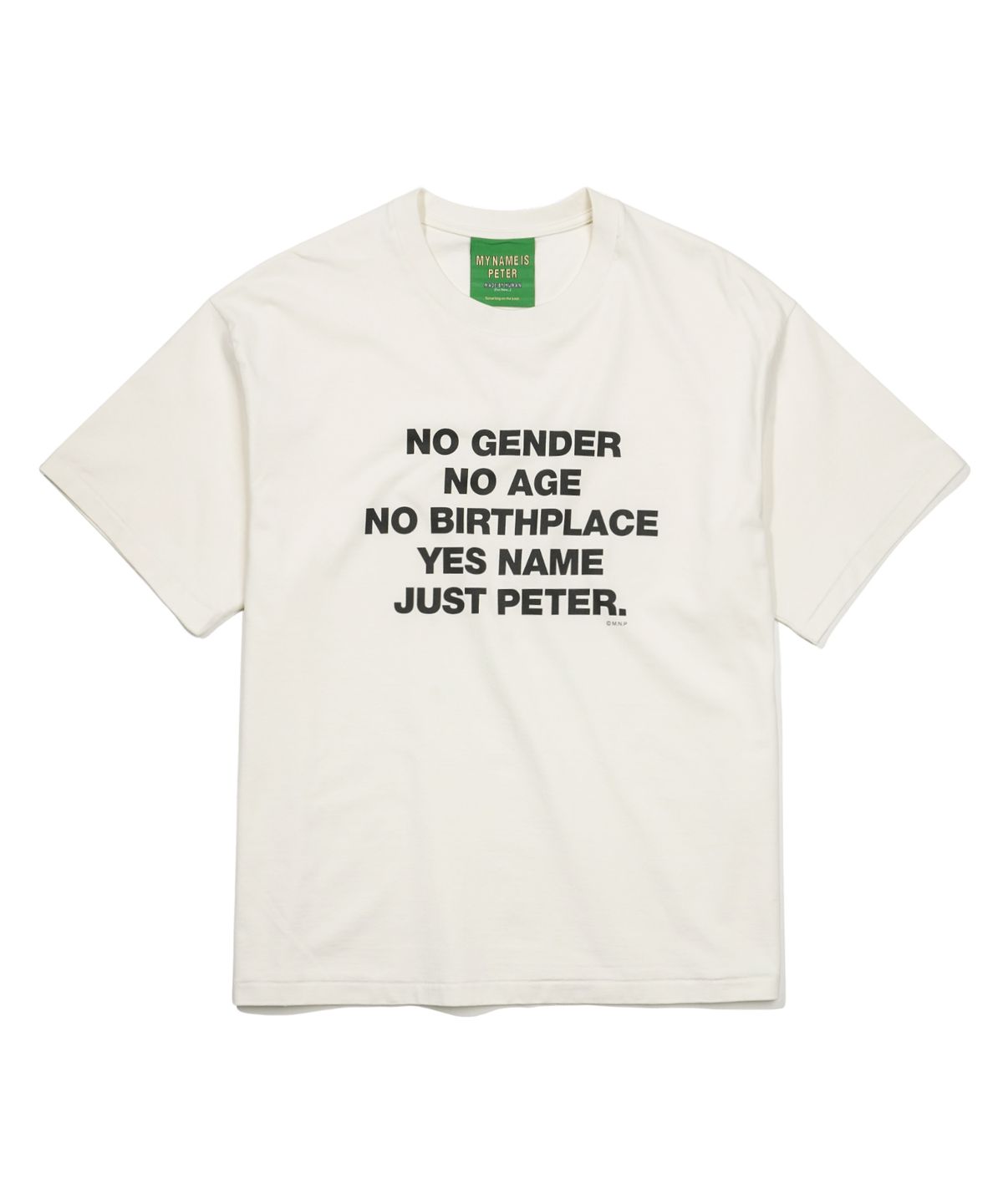 마이네임이즈피터(MYNAMEISPETER) SLOGAN T-SHIRT - WHITE