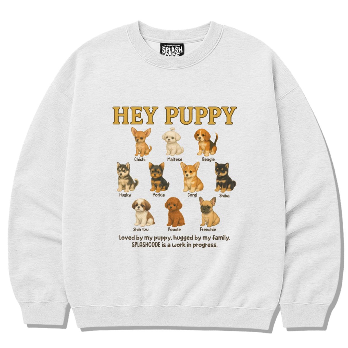 스플래시코드(SPLASHCODE) 헤비 크루넥 맨투맨 멜란지화이트 - 헤이 퍼피(Hey Puppy)