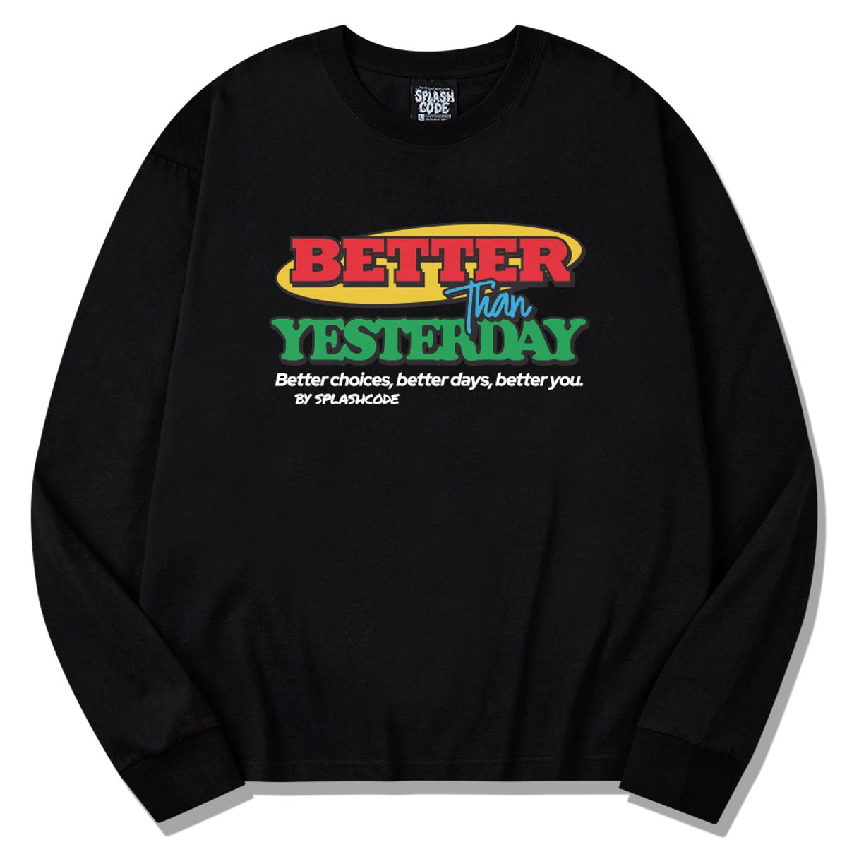 스플래시코드(SPLASHCODE) 롱슬리브 블랙 - 베러 댄 예스터데이(Better Than Yesterday)