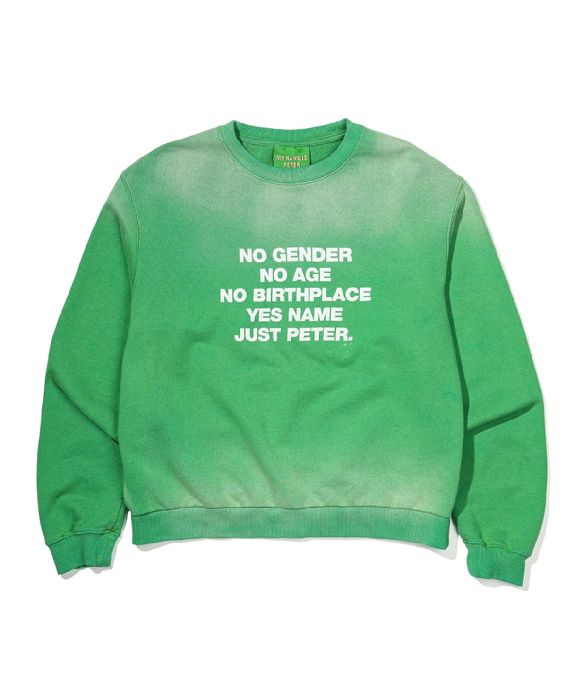 마이네임이즈피터(MYNAMEISPETER) SLOGAN SWEATSHIRT - GREEN