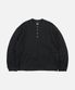 SLUB HENLEY NECK L/S TEE _ BLACK
