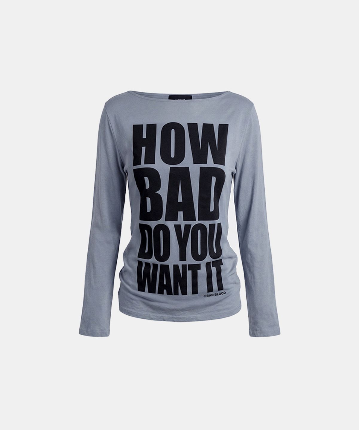 배드블러드(BADBLOOD) DO YOU WANT IT Boat Neck T-Shirt - Sky Blue