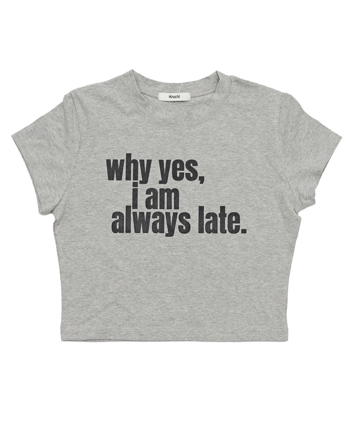 크루치(KRUCHI) Always late Crop T-shirt (GREY)