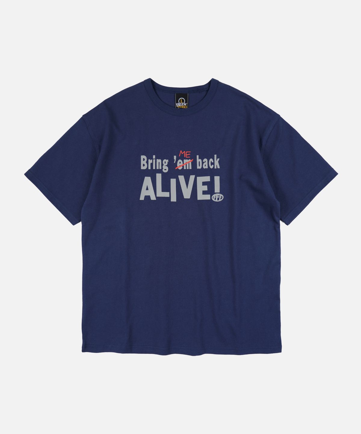 프리즘웍스(FRIZMWORKS) BRING ME BACK ALIVE HALF TEE _ NAVY