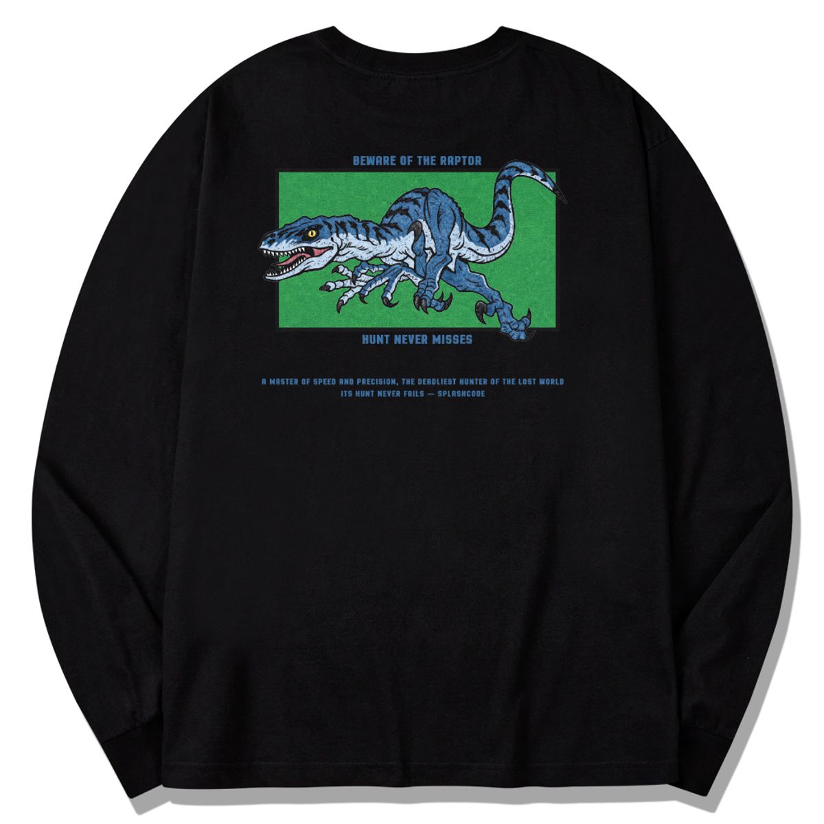 스플래시코드(SPLASHCODE) 롱슬리브 블랙 - 랩터(Beware of The Raptor)