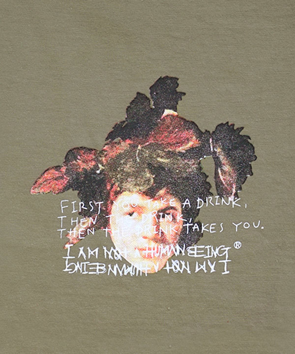 아임낫어휴먼비잉(I AM NOT A HUMAN BEING) THE DRINK TAKES YOU T-SHIRT - OLIVE GREEN