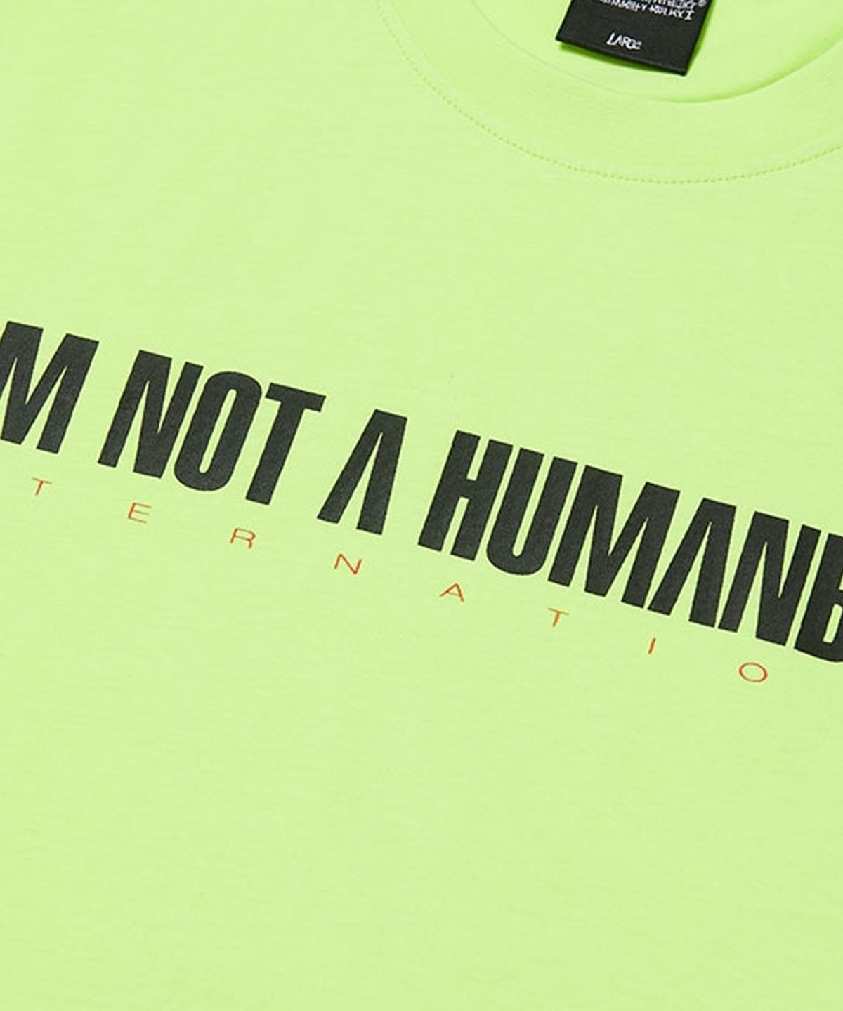 아임낫어휴먼비잉(I AM NOT A HUMAN BEING) I AM NOT A HUMANBEING Short Sleeve T-Shirt - NEON