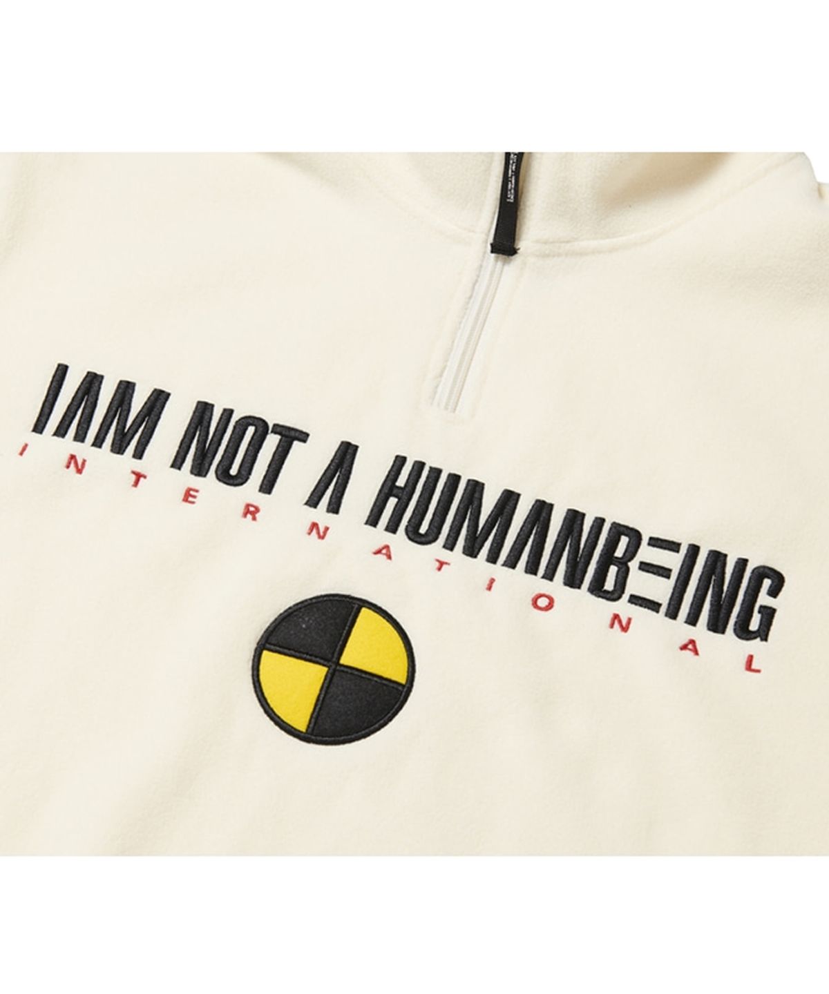아임낫어휴먼비잉(I AM NOT A HUMAN BEING) Be Safe Half-zip up Fleece Shirts - Ivory