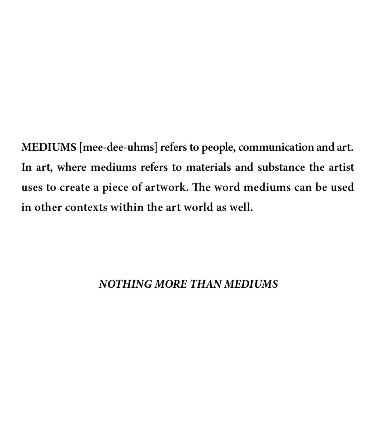 미디엄스(MEDIUMS) Definition T-Shirt (브랜드 정의 티셔츠)