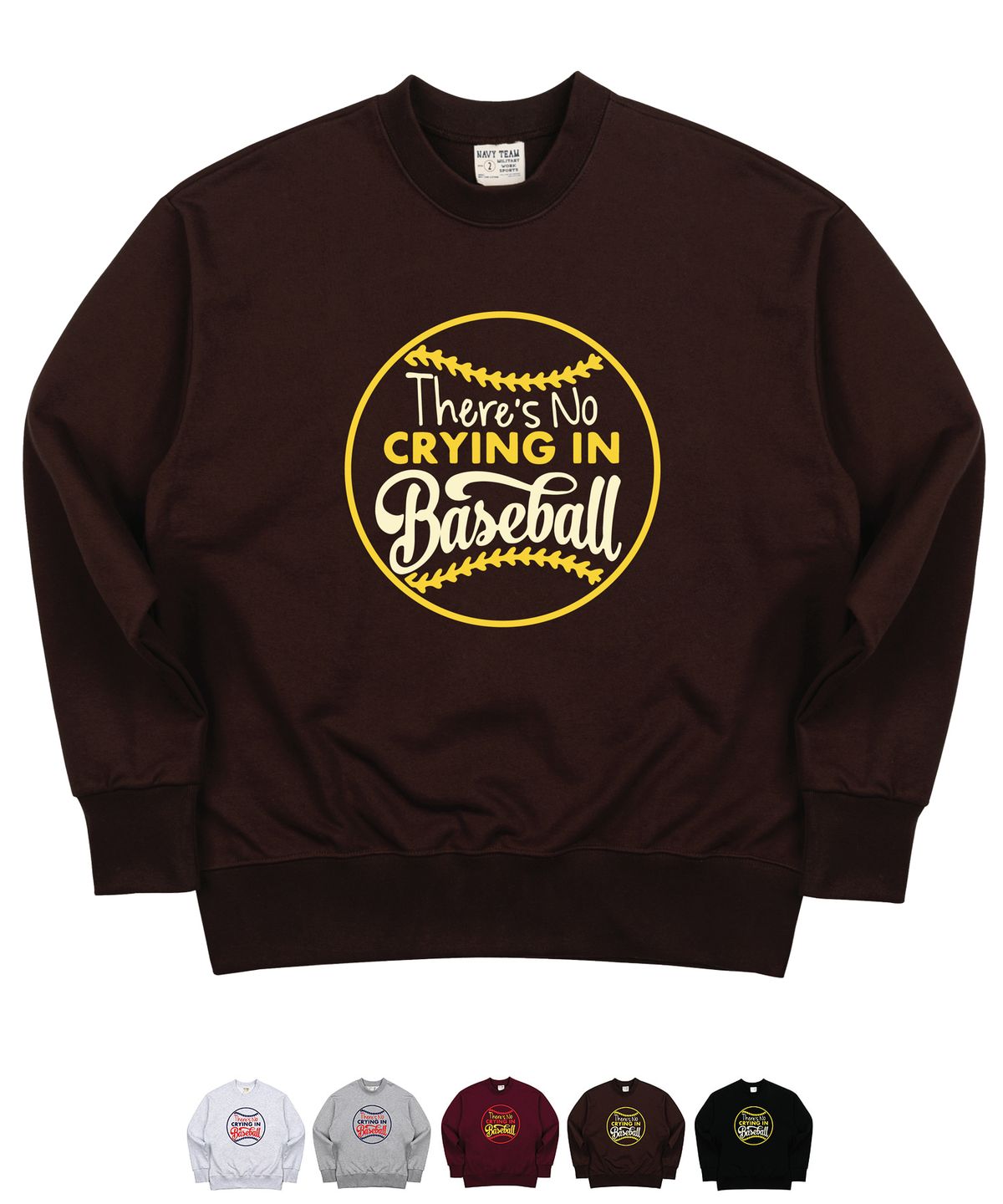 네이비팀(NAVYTEAM) V2.NTV-CRYING IN BASEBALL SWEAT SHIRT