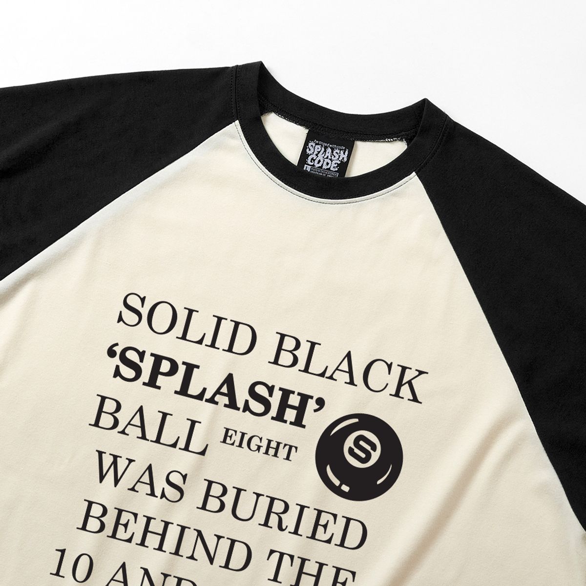 스플래시코드(SPLASHCODE) 래글런 롱슬리브 크림 - 블랙 볼(Black Ball)