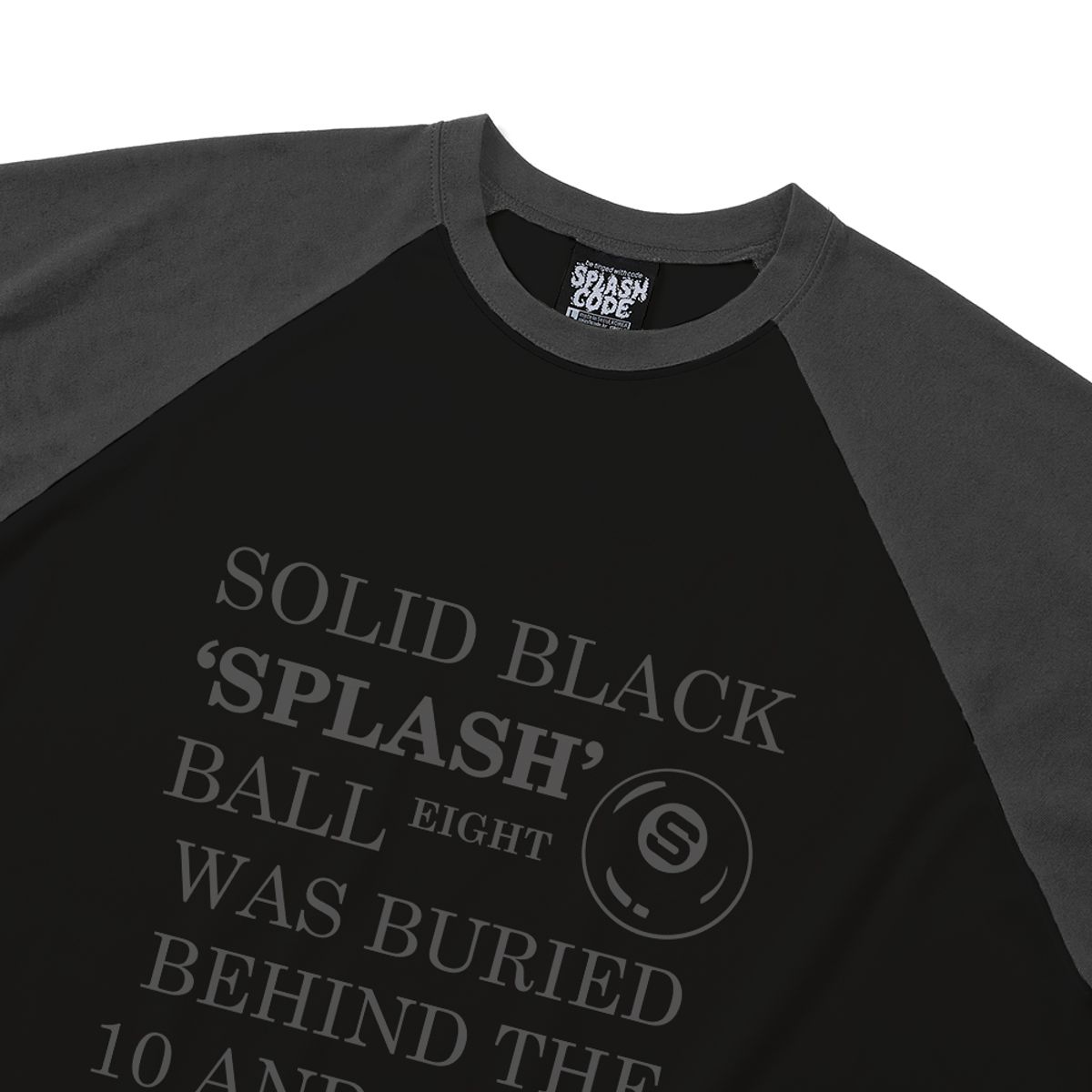 스플래시코드(SPLASHCODE) 래글런 롱슬리브 블랙 - 블랙 볼(Black Ball)