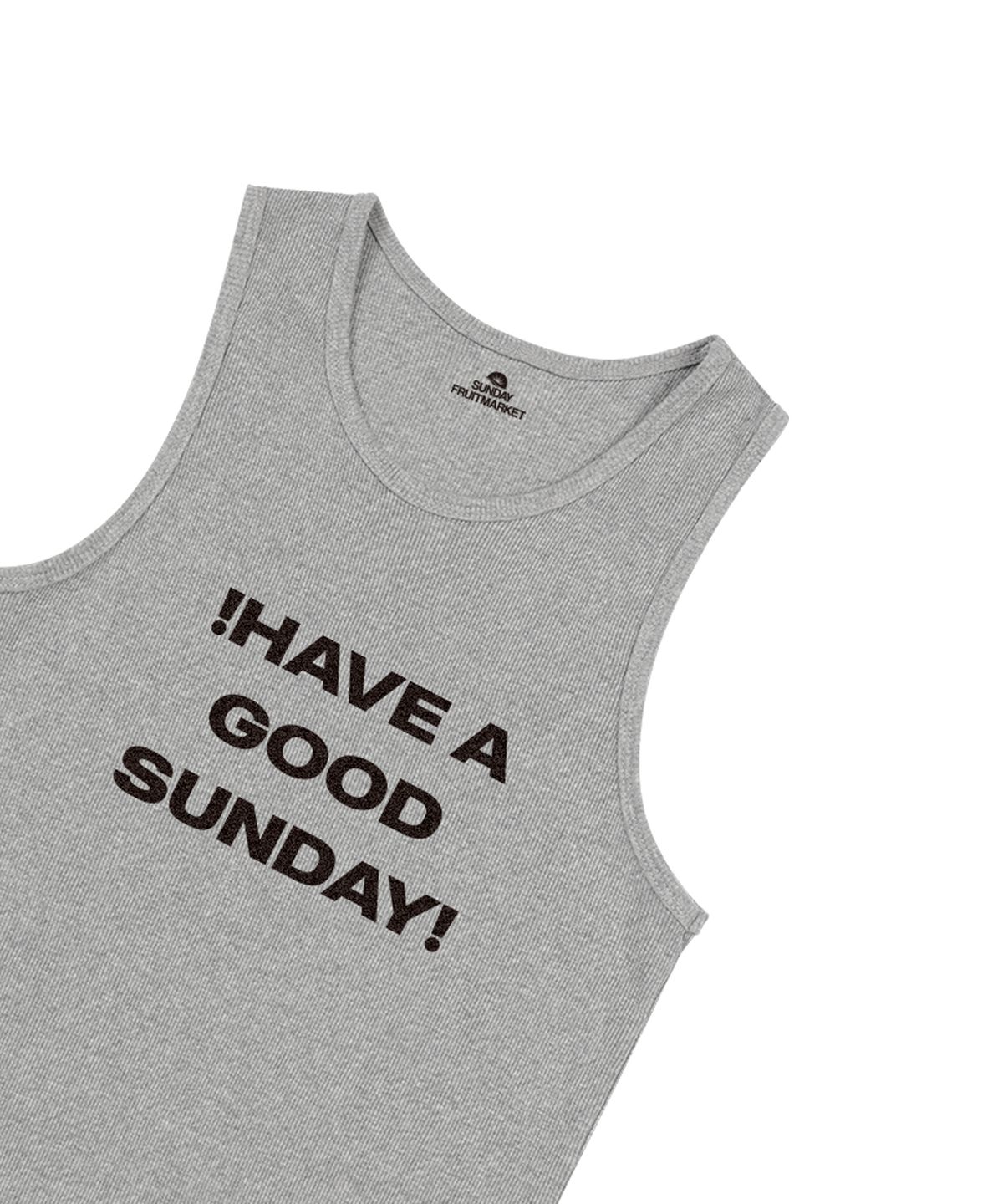 선데이후르츠마켓(SUNDAY FRUIT MARKET) GOOD SUNDAY SLEEVELESS GRAY