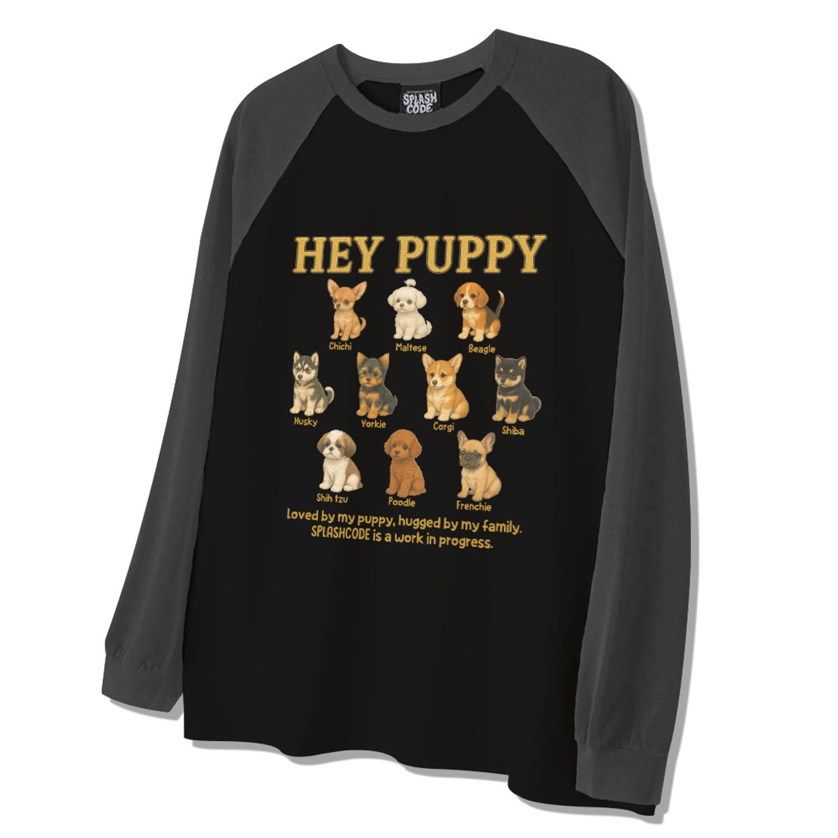 스플래시코드(SPLASHCODE) 래글런 롱슬리브 블랙 - 헤이 퍼피(Hey Puppy)