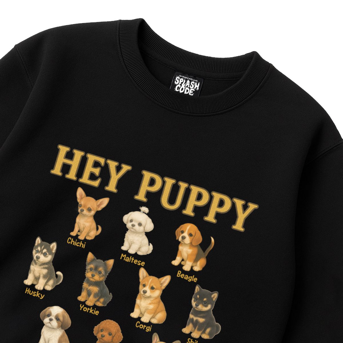 스플래시코드(SPLASHCODE) 헤비 크루넥 맨투맨 블랙 - 헤이 퍼피(Hey Puppy)