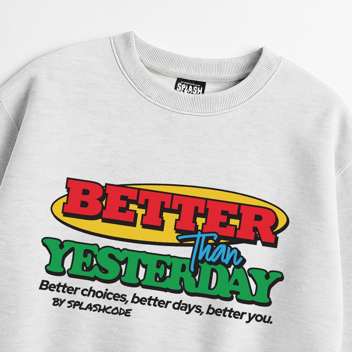 스플래시코드(SPLASHCODE) 헤비 크루넥 맨투맨 멜란지화이트 - 베러 댄 예스터데이(Better Than Yesterday)