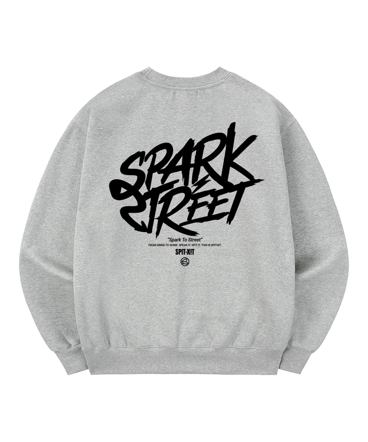 스핏싯(SPITXIT) SPARK TO STREETS 맨투맨 3COLOR