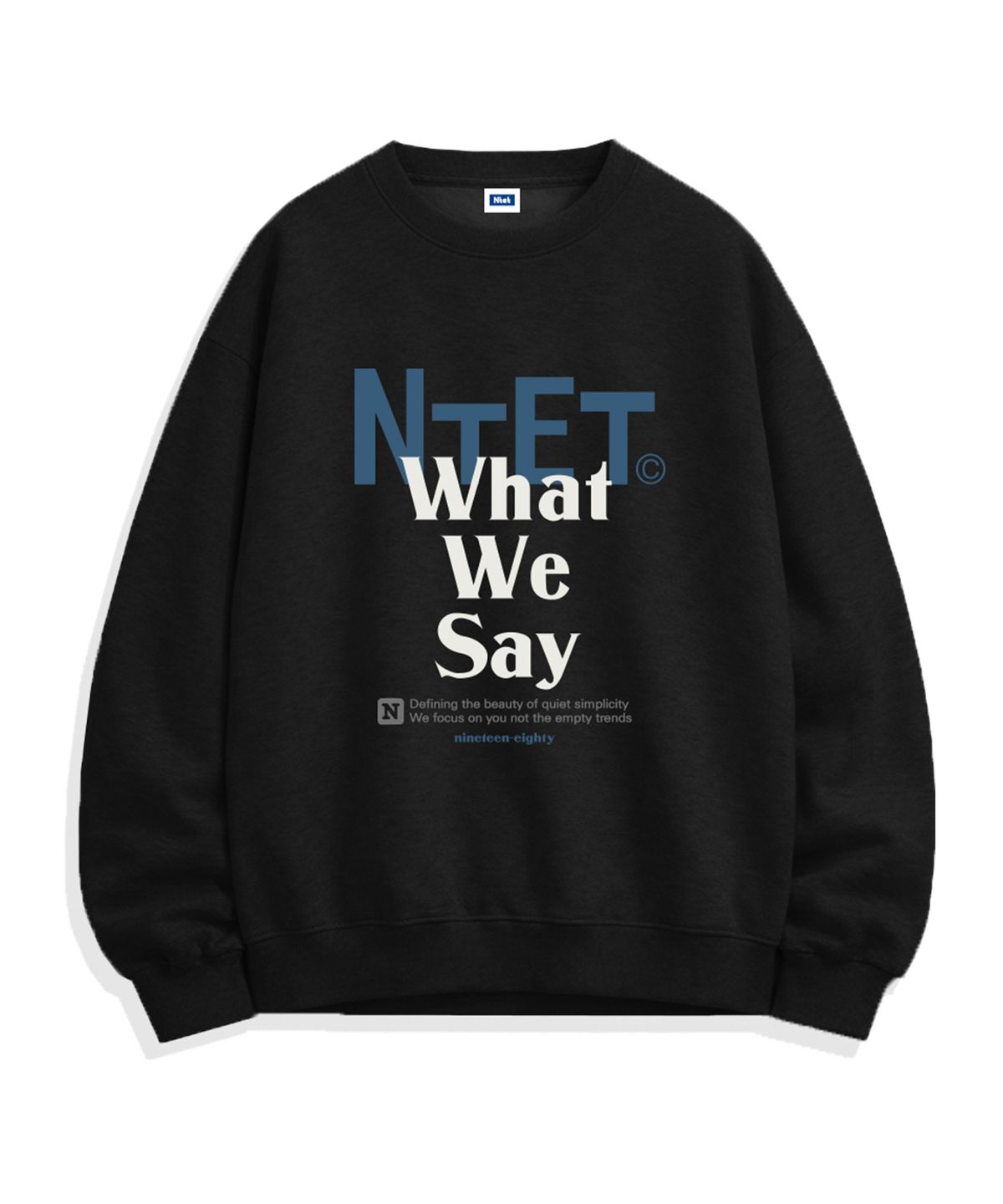 엔티이티(NTET) what we say sweatshirts (5color)