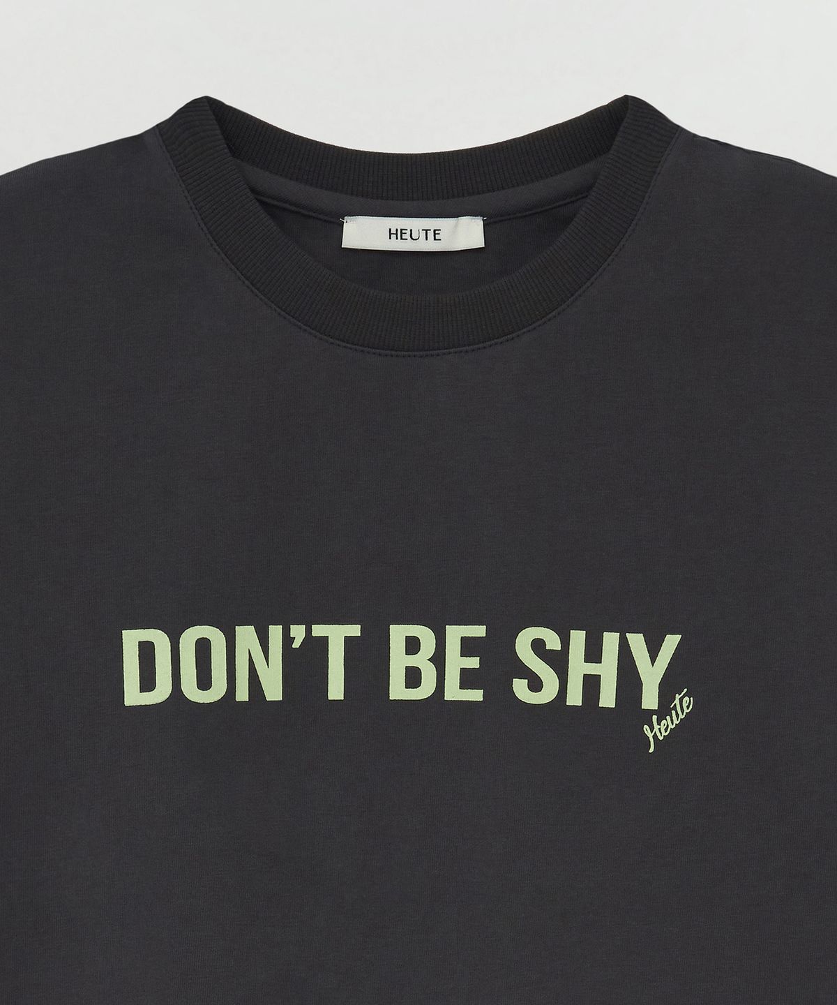 호이테(HEUTE) DON’T BE SHY T-SHIRT (DARK GREY)