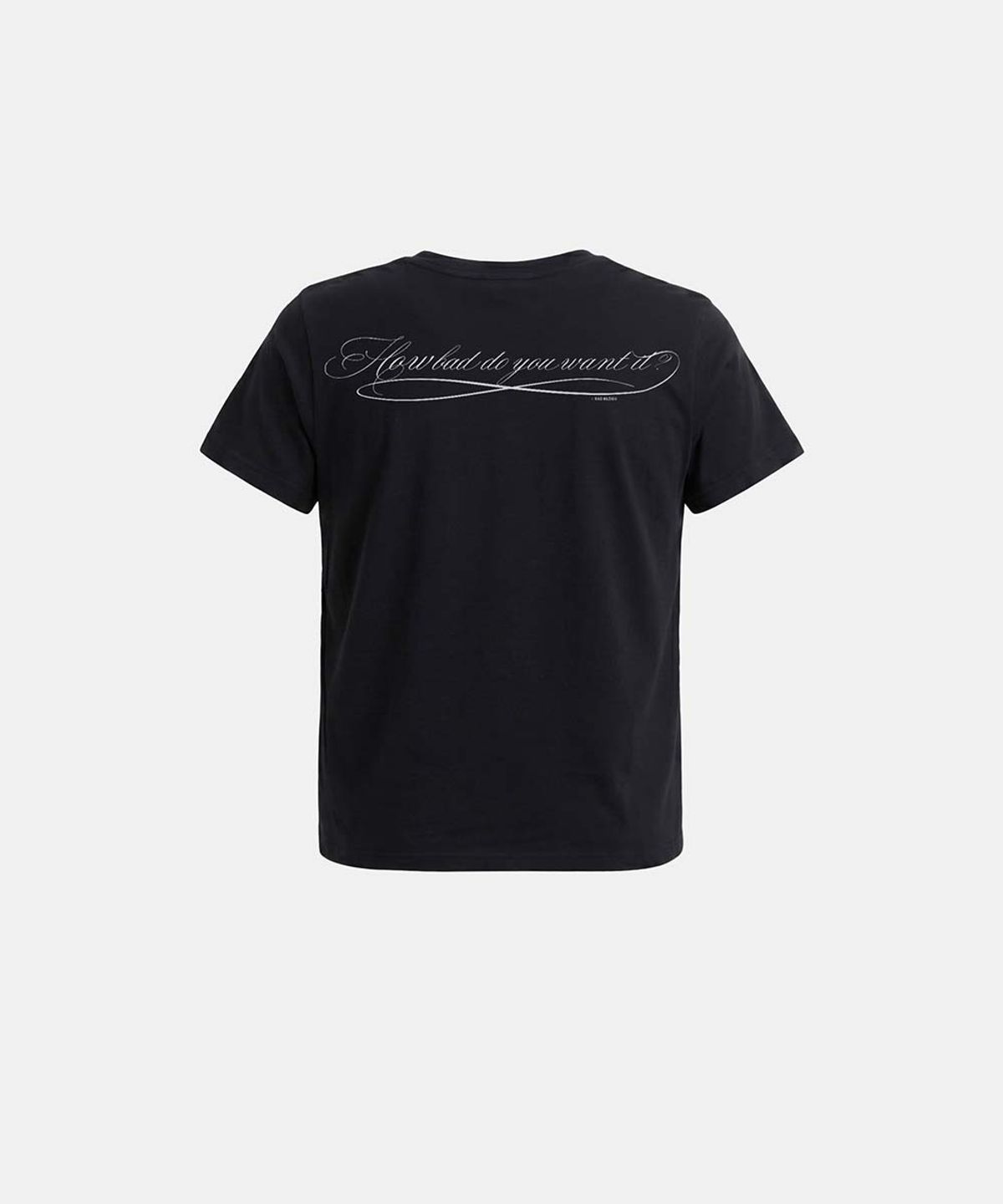 배드블러드(BADBLOOD) DO YOU WANT IT Script Short Sleeve T-Shirt - Black