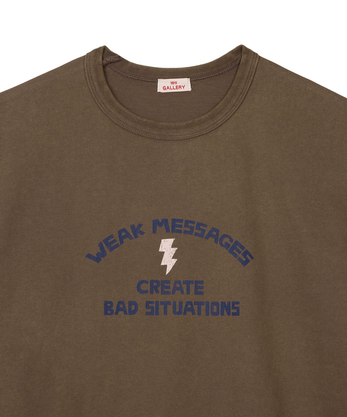 1011갤러리(1011 GALLERY) Weak Messages T-Shirts - Brown