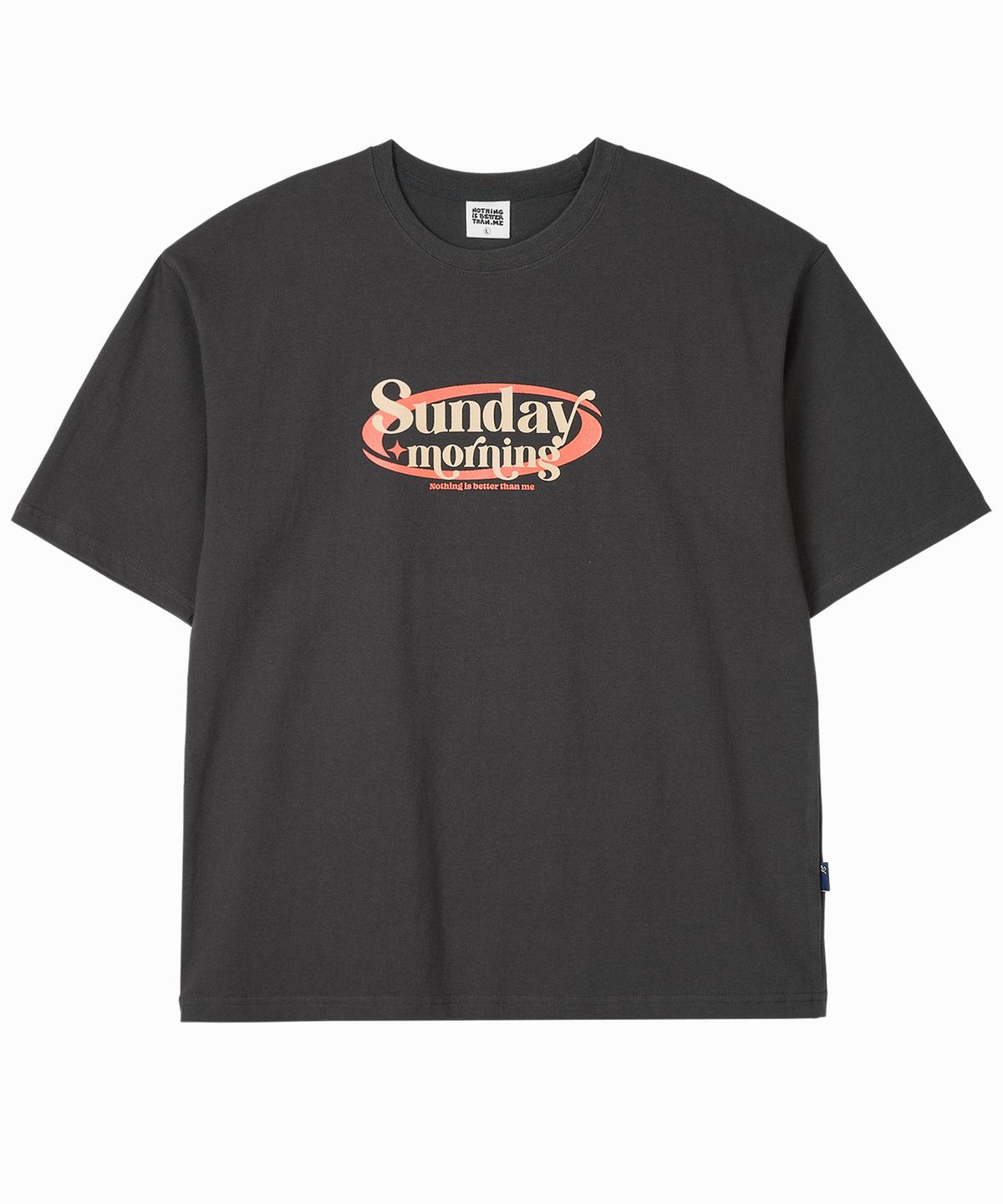 낫띵이즈베럴댄미(NOTHINGISBETTERTHANME) SUNDAY MORNING TEE_charcoal